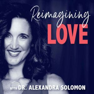 Imagining Love podcast with Dr. Lauren Fogel Mersy