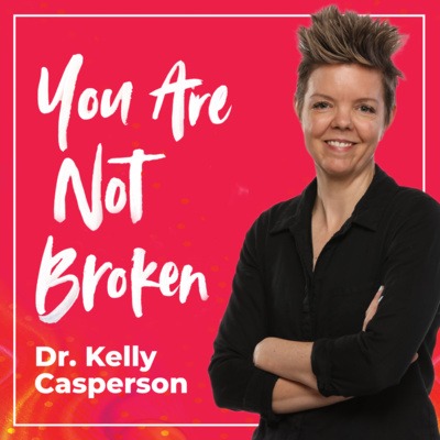You Are Not Broken podcast image